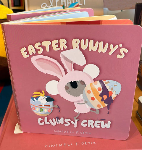 Easter Bunny's Clumsy Crew Board Book